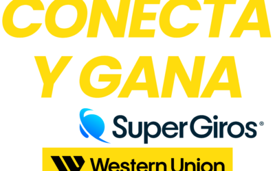 CONECTA Y GANA CON SUPERGIROS Y WESTER UNION.